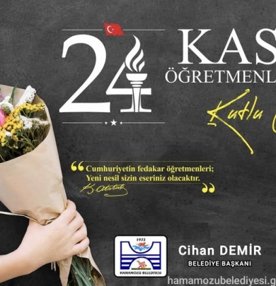 Belediye Başkanımız Cihan DEMİR 'den 24 Kasım Öğretmenler Günü Mesajı.