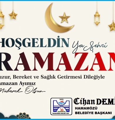 Belediye Başkanımız Cihan DEMİR, Ramazan Ayı Dolayısıyla Bir Mesaj Yayımladı.