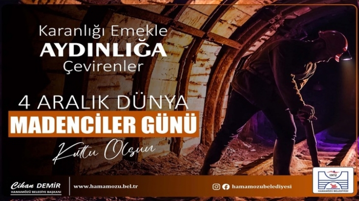 Başkan DEMİR'in 4 Aralık Dünya Madenciler Günü Mesajı.