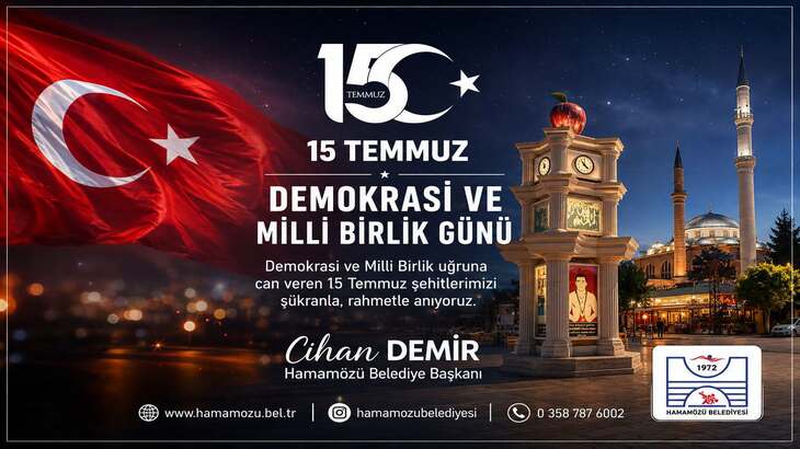 15 Temmuz; milletimizin iradesine, bayrağına ve vatanına sahip çıktığı kutlu direnişin adıdır.