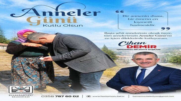 Belediye Başkanımız Cihan DEMİR'in Anneler Günü Mesajı.
